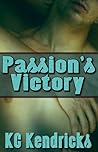 Passion's Victory by K.C. Kendricks