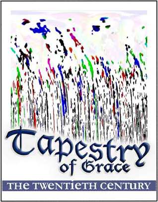 ~Tapestry of Grace~Year 4~The Twentieth Century