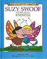 Suzy Swoof: A Book About Kindness (Building Christian Character)