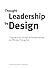 Thought Leadership by Design: Inspiration for Designers, Businesspeople and Design Evangelists