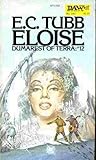Eloise (Dumarest of Terra, #12) Eloise (Dumarest of Terra, #12)