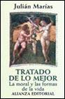 Tratado de lo mejor: La moral y las formas de la vida (Spanish Edition)