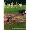 Earthdog Ins and Outs: Guiding Natural Instincts for Success in Earthdog Tests and Den Trials Earthdog Ins and Outs: Guiding Natural Instincts for Success in Earthdog Tests and Den Trials