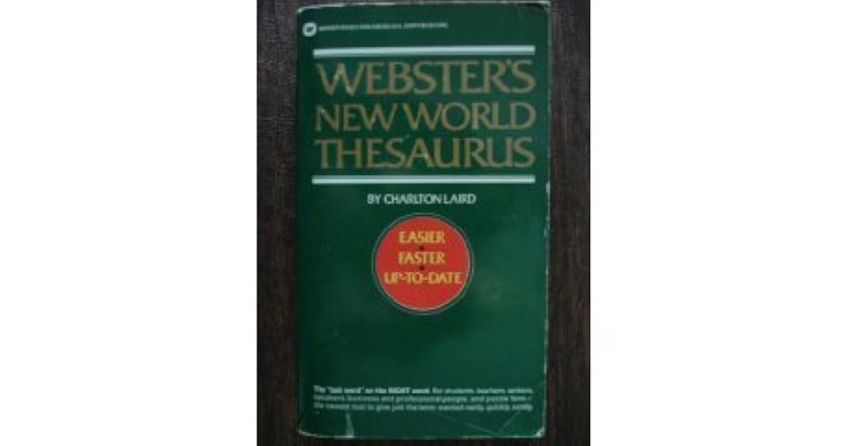 ster's New World Thesaurus by Charlton Grant Laird