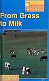 From Grass to Milk : Focus, Systems