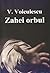 Zahei Orbul by Vasile Voiculescu