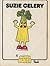 Suzie Celery (Munch Bunch Book)