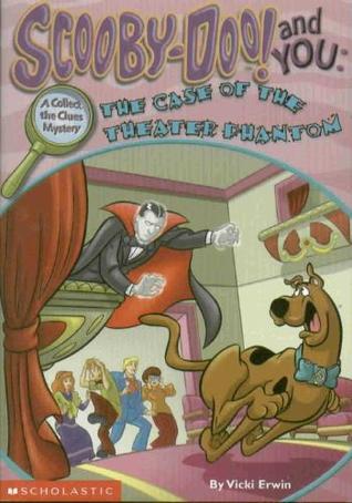 The Case of the Theater Phantom (Scooby Doo! And You: Collect the Clues Mystery)