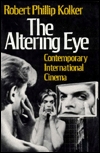The Altering Eye: Contemporary International Cinema (Paperback)