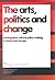 The arts, politics and change. Participative cultural policy-making in South East Europe