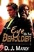 In The Eye of the Beholder by D.J. Manly