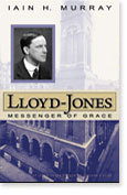 Lloyd-Jones: Messenger of Grace