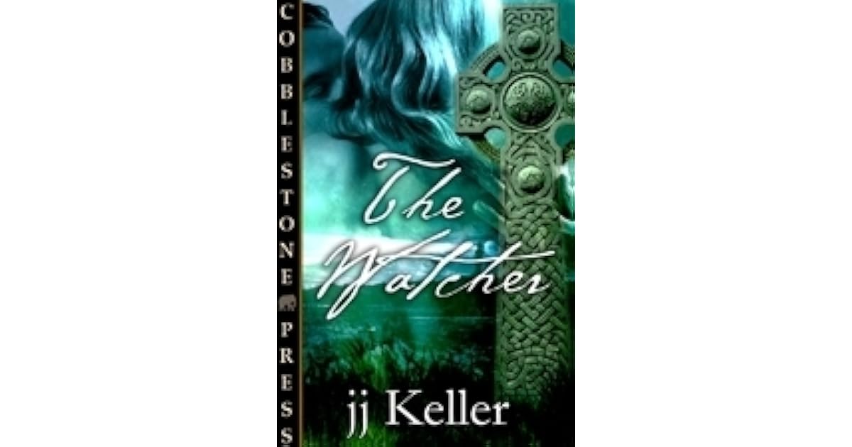 The Watcher By J J Keller