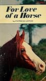 For Love of a Horse