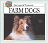 Farm Dogs (Barnyard Friends)