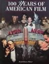 100 Years of American Film (Twayne Filmmakers Series, 1)