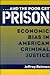 And the Poor Get Prison by Jeffrey H. Reiman