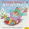 Grumpy Bunny's Snowy Day (Grumpy Bunny)