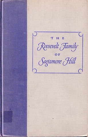 The Roosevelt Family of Sagamore Hill (Hardcover)