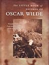 The Little Book of Sayings of Oscar Wilde