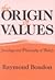 The Origin of Values: Sociology and Philosophy of Beliefs