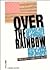Over the Rainbow: Lesbian a...