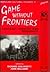 Game Without Frontiers: Foo...