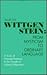 Wittgenstein: From Mysticism to Ordinary Language : A Study of Viennese Positivism and the Thought of Ludwig Wittgenstein (Suny Series in Philosophy)