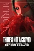 Three's Not A Crowd