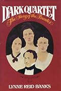Dark Quartet: The Story of the Brontës