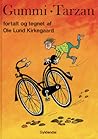 Gummi-Tarzan by Ole Lund Kirkegaard