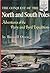 The Conquest of the North and South Poles: Adventures of the Peary and Byrd Expeditions