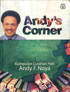 Andy's Corner: Kumpulan Curahan Hati Andy F. Noya (Paperback)