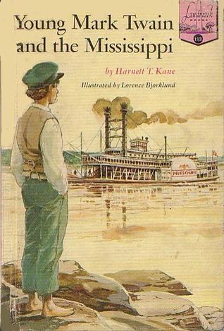 Young Mark Twain and the Mississippi (Landmark Books #113)