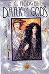 Dark of the Gods (Kencyrath, #1-2) Dark of the Gods (Kencyrath, #1-2)
