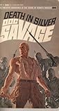 Death In Silver (Doc Savage. #26)