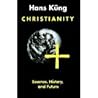Christianity: Essence, History, and Future