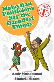 Malaysian Politicians Say the Darndest Things, Vol. 1 (Paperback)