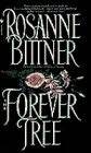 The Forever Tree by Rosanne Bittner