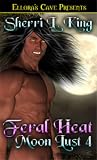 Feral Heat (Moon Lust, #4)