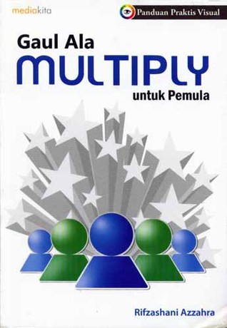 Gaul Ala Multiply Untuk Pemula (Paperback)