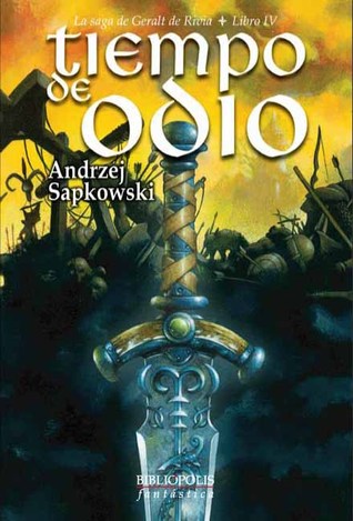 Portada de Tiempo de odio, de Andrzej Sapkowski