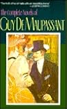 The Complete Novels of Guy De Maupassant The Complete Novels of Guy De Maupassant