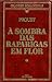 À Sombra das Raparigas em Flor (Em Busca do Tempo Perdido, #2)
