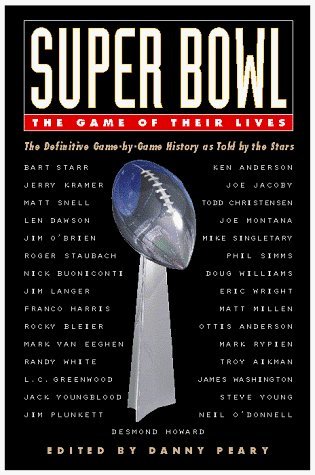 Super Bowl: The Game of Their Lives (Hardcover)