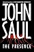 The Presence by John Saul