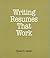 Writing Resumes That Work: A How-To-Do-It Manual for Librarians (How to Do It Manuals for Librarians)