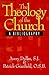 The Theology of the Church:...