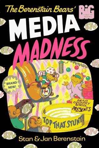 The Berenstain Bears' Media Madness (Paperback)
