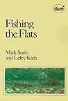 Fishing the Flats (Salt Water Sportsman Library)